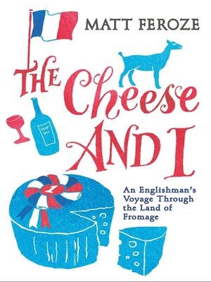 cover image of The Cheese and I
